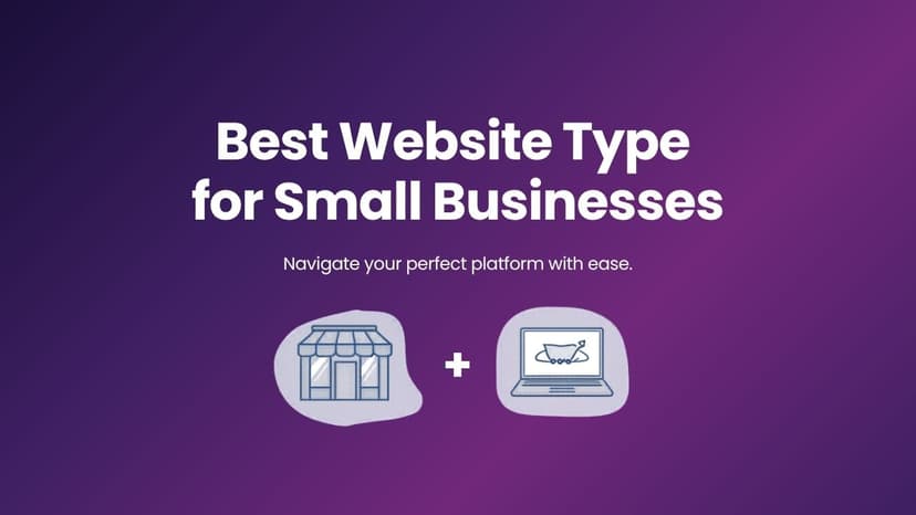 Best Website Type for Small Businesses (Complete Guide 2026)